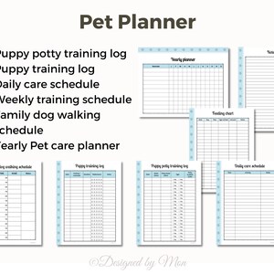 May include: A printable pet planner with a blue and white design. The planner includes sections for puppy potty training, puppy training, daily care, weekly training, family dog walking, and yearly pet care.