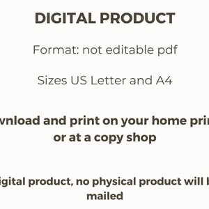 May include: Digital product text, stating that the product is a non-editable PDF file in US Letter and A4 sizes. It can be downloaded and printed at home or at a copy shop. The text also states that this is a digital product and no physical product will be mailed.