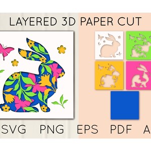 May include: Layered 3D paper cut design of a rabbit with floral patterns in pink, yellow, green, and blue. The design is on a white background with the words "SVG, PNG, EPS, PDF, AI" below it.