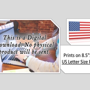 May include: A digital download of a printable design. The text "This is a Digital Download. No physical product will be sent." is displayed on a laptop screen. The design is intended to be printed on 8.5" x 11" US Letter Size paper.