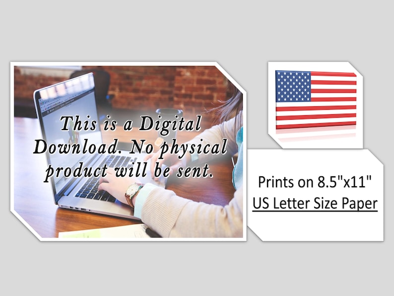 May include: A digital download of a printable design. The text "This is a Digital Download. No physical product will be sent." is displayed on a laptop screen. The design is intended to be printed on 8.5" x 11" US Letter Size paper.