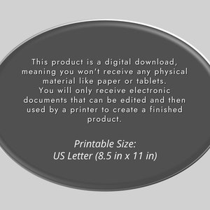 May include: A gray circle with white text explaining that this product is a digital download and will be delivered electronically. The text also states that the printable size is US Letter (8.5 in x 11 in).