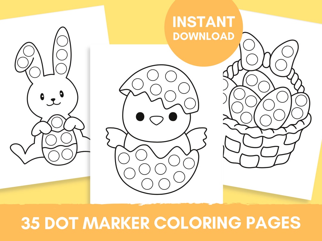 35 Printable Easter Dot Marker Coloring Pages for Kids Happy Easter