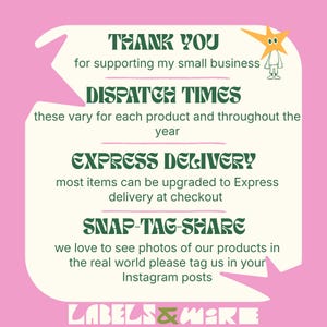 Puede incluir: Gr&aacute;fico rosa y crema con el texto "THANK YOU for supporting my small business." Otros textos incluyen "DISPATCH TIMES", "EXPRESS DELIVERY" y "SNAP-TAG-SHARE". Un personaje de estrella de dibujos animados est&aacute; en la esquina superior derecha. La marca "LABELS&MORE" est&aacute; en la parte inferior.
