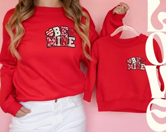 Valentines Sweatshirt Mama & Mini Matching Set | Be Mine Sweatshirt | Valentines Outfit | Red and Pink Valentine Tops | Mama and Me