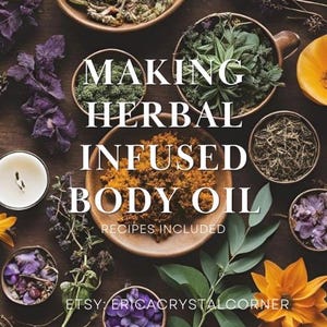 DIY Herbal Body Oils eBook | Digital Download | Learn 2 Traditional Infusion Methods + Authentic Recipes | Holistic Self-Care Guide