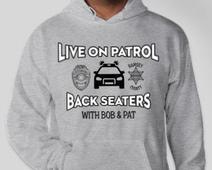 Live on Patrol Back Seaters Official Hooded Sweatshirt