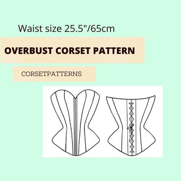 Overbust corset pattern pdf PDF 25.5" (65cm )waist, sewing patterns for women, waist training corset, bustier top pattern