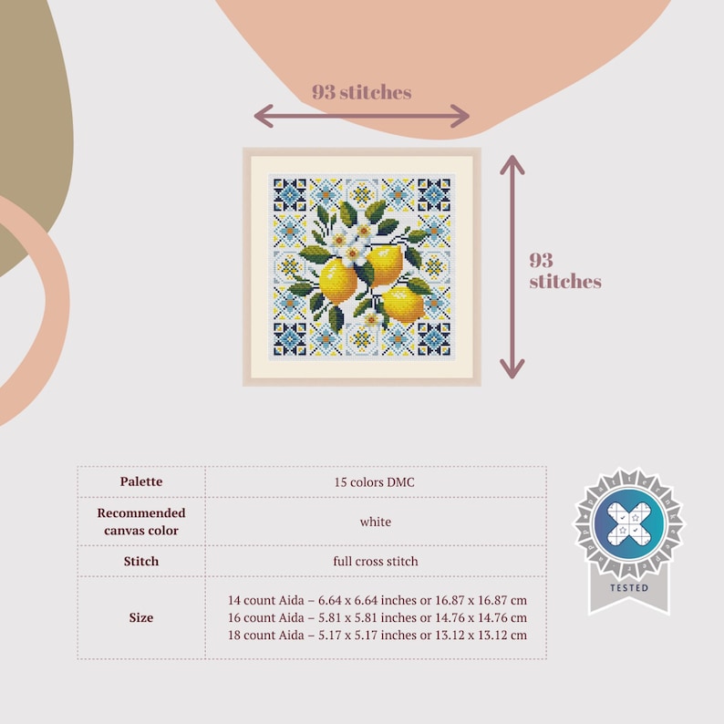 May include: Cross-stitch pattern featuring a lemon design with white blossoms and blue and yellow geometric border. The pattern uses 15 DMC colors and full cross stitch. The size is 6.64 x 6.64 inches, 5.81 x 5.81 inches, or 5.17 x 5.17 inches depending on the Aida count.