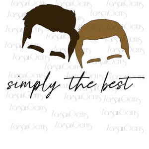 SVG - Simply the Best - David and Patrick - Schitt&#39;s Creek - SVG- Cricut - Digital File