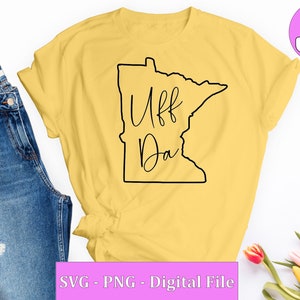 May include: A yellow t-shirt with a black outline of the state of Minnesota and the text "Uff Da" inside the outline.