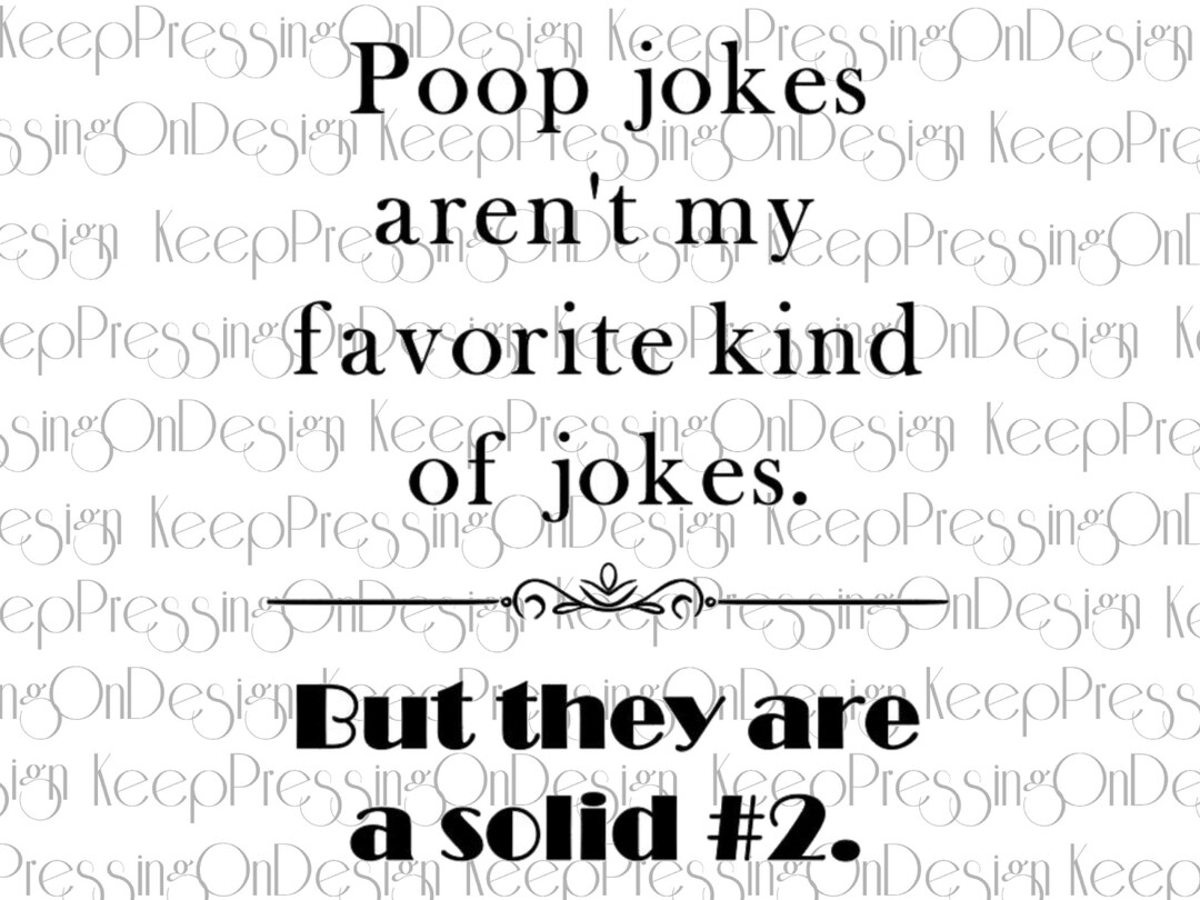 Poop Jokes Aren't My Favorite Kind of Jokes, but They Are a Solid 2