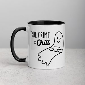 True Crime & Chill Mug
