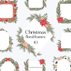 Op de afbeelding: Tien aquarel kerstbloemframes met witte achtergronden. De frames bevatten verschillende wintergroen, bessen, bloemen en snoepstokken. De tekst "Christmas floral frames 10" en "Catch the Dream Art" is in de afbeelding opgenomen.