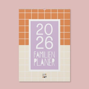 May include: A wall calendar for 2026 with a grid pattern in orange and cream colors. The calendar features the text "2026" in large white numbers, and the words "FAMILIEN PLANER" in a white, sans-serif font, with the words "MODERN KIDS ART" at the bottom.