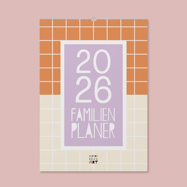 May include: A wall calendar for 2026 with a grid pattern in orange and cream colors. The calendar features the text "2026" in large white numbers, and the words "FAMILIEN PLANER" in a white, sans-serif font, with the words "MODERN KIDS ART" at the bottom.