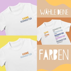 Könnte beinhalten: Ein weißes T-Shirt mit dem Text "KEINE SCHWESTER" in verschiedenen Farben. Der Text ist in einer verspielten Schriftart. Das Bild zeigt auch eine Farbkarte mit verschiedenen Blautönen, Braun- und Gelbtönen.