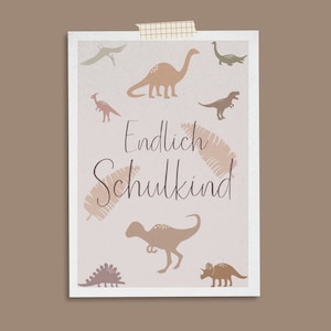 Karte zur Einschulung ⋒Endlich Schulkind⋒ Dinosaurier - Dionstarke Grußkarte zur Einschulung für den Schulstart