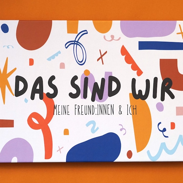 Freundebuch "Das Sind Wir" DIN A5 Hardcover inkl. Lesezeichen II Alle meine Freunde I Schulzeit I Erinnerung Freunde
