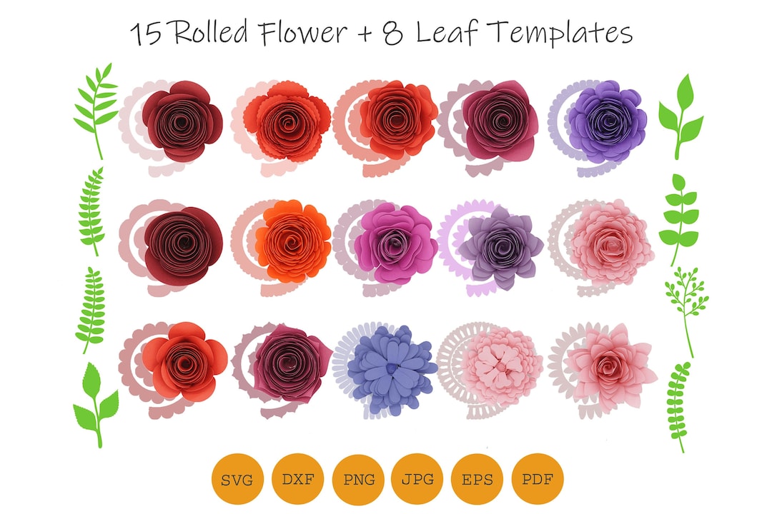 15 Rolled Flower and 8 Leaf Templates, Cut File for Paper Flowers With ...