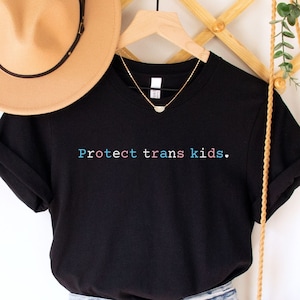 Protect Trans Kids Shirt,Protect Trans Youth,Trans Rights Shirt,Protect Queer Kids,Transgender Ally Shirt,LGBTQ Rights Tee,Pride Ally Shirt