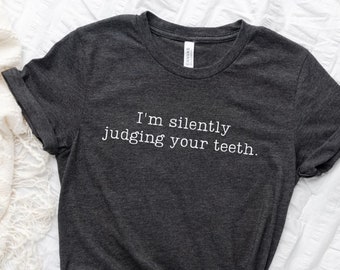 Dentist Gift, Funny Dental Gift, Dental Hygienist Gifts, Dental Assistant Shirt, Dental Student Gift, Dental Hygiene Gifts, Dental Tshirt