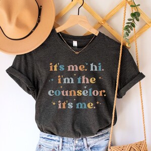 School Counselor Shirt, Its Me Hi Im The Counselor, School Counselor Gift, Guidance Counselor,Therapist Shirt,School Psychologist,Team shirt
