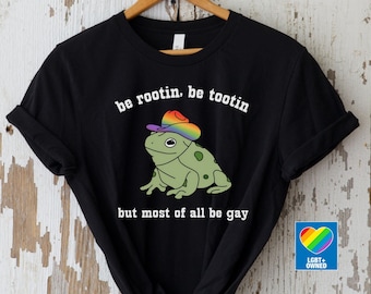 LGBTQ Pride Shirt,Gay Pride Shirt,Nonbinary Pride,Be Rootin Be Tootin Be Gay,Pride Frosch lustiges Pride Shirt,LGBTQ Geschenke,Pride Tee,Queer Shirt