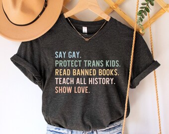 Koszulka Say Gay, koszulka Protect Trans Kids, koszulka Read Banned Books, koszulka Human Rights, koszulka Teacher Pride, koszulka LGBT Rights, koszulka Trans Pride