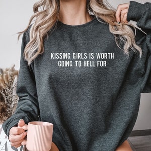 Lesbian Sweatshirt, Kiss More Girls, Lesbian Shirt, Gay Sweatshirt, Lesbian Pride Shirt, Lesbian Clothing,Queer Girls,Pride Sweatshirt Women