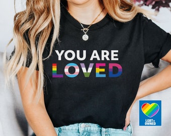 Sie werden geliebt LGBTQ Tshirt, LGBTQ Pride Shirt, Verbündeter Shirt, LGBTQ Verbündeter, Stolz Lehrer Shirt, Stolz Geschenk, LGBT Shirt, Stolz Monat Shirt