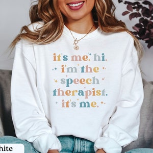 Speech Therapist Sweatshirt,SLP Speech Therapy Sweater,Speech Pathology Grad Top,Gift for Speech Therapist,Speech Language Pathologist Shirt