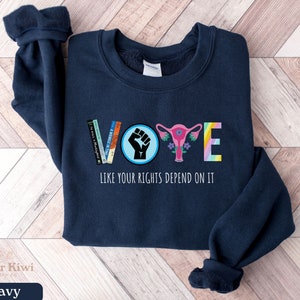 Vote Sweatshirt,Banned Books Sweatshirt,Reproductive Rights Sweatshirt,BLM Shirt,Pro Roe V Wade,Election Shirt,Pride LGBTQ Sweatshirt