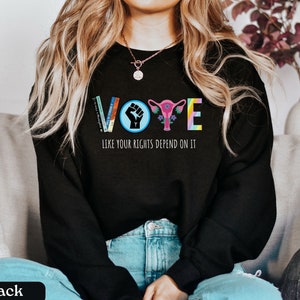 Vote Sweatshirt,Banned Books Sweatshirt,Reproductive Rights Sweatshirt,BLM Shirt,Pro Roe V Wade,Election Shirt,Pride LGBTQ Sweatshirt