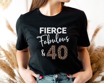 40th Birthday Shirt for Women, 40 And Fabulous Shirt, 40th Birthday Party Tee, 40th Birthday Gift for Women, Leopard Print Shirt