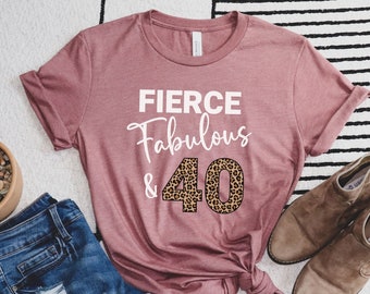 40th Birthday Shirt for Women, 40 And Fabulous Shirt, 40th Birthday Party Tee, 40th Birthday Gift for Women, Leopard Print Shirt