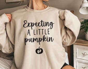 Fall Pregnancy Announcement Sweatshirt, Expecting A Little Pumpkin Shirt, Halloween Pregnancy Reveal,Maternity Sweatshirt,Expecting Mom Gift