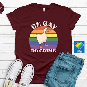 Be Gay Do Crime Goose Shirt, Pride Outfit, Queer Shirt, Lesbian Shirt ...