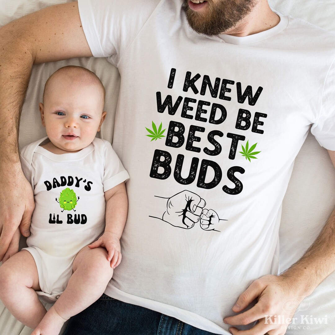 Funny Dad and Baby Matching Shirts,stoner Dad Gift,new Dad Shirt