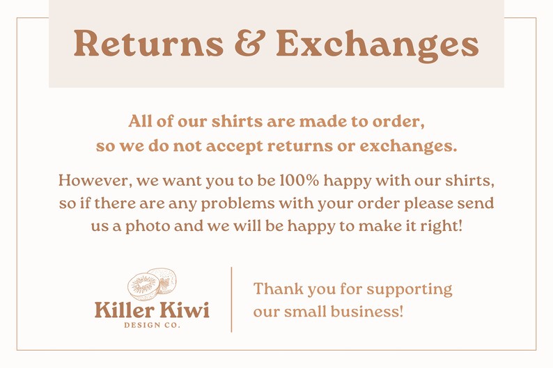 K&ouml;nnte beinhalten: Eine Textgrafik mit braunem Hintergrund und wei&szlig;em Text. Der Text lautet "Returns & Exchanges". Der Text setzt sich mit Informationen zu R&uuml;ckgaben und Umtausch fort. Die Grafik enth&auml;lt auch ein Logo f&uuml;r Killer Kiwi Design Co. mit einer Kiwi-Frucht-Illustration.