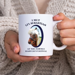 I Met Lil Sebastian at the Pawnee Harvest Festival Mug, Parks and Rec Mug, Parks and Recreation Christmas Gift, Funny Mugs