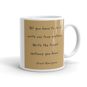Ernest Hemingway Quote Mug | Author Mug, Writer Gift, Teacher Mug, Tableware, Inspirational Mug