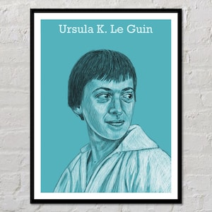 Ursula K. Le Guin Downloadable Poster | Author Gift, Literary, Classroom Poster, Teacher Gifts, Writing Poster, Writing Inspiration