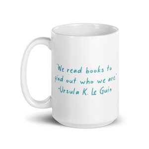 Ursula K. Le Guin Mug Author Mug, Writer Gift, Teacher Gift, Tableware, Mug Print image 4