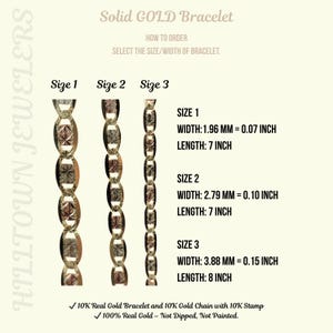 Op de afbeelding: Afbeelding van drie gouden kettingarmbanden in verschillende maten. Maat 1 is 1,96 mm breed en 17,78 cm lang. Maat 2 is 2,79 mm breed en 17,78 cm lang. Maat 3 is 3,88 mm breed en 20,32 cm lang. De tekst luidt "Solid GOLD Bracelet".
