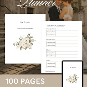 May include: A digital wedding planner with the text "WEDDING Planner" at the top. The planner includes sections for vendors, and a "Mr & Mrs" page with floral accents. The image also includes the text "100 PAGES, PRINTABLE, EDITABLE, INSTANT DOWNLOAD."
