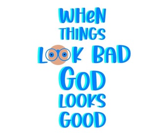 God Looks Good | 4 Inch Premium Vinyl Sticker | Romans 8:39