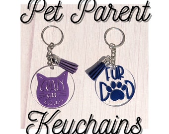 Pet Parent Keychains, Crazy Cat Lady Keychain, Fur Dad Keychain, Cute Keychains, Pet Lover Keychains, Cat Keychains