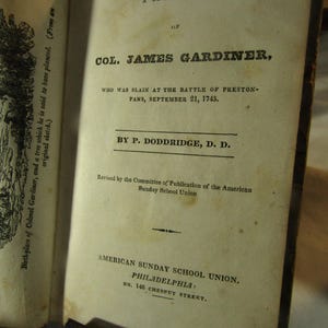 the life  of Col. James Gardiner who was slain at the battle of preston pass sept 21 1745