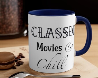 Classic Movies and Chill Accent Coffee Mug, 11oz